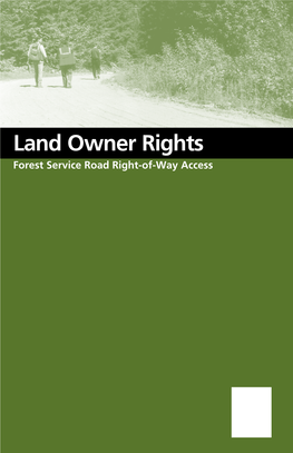 Land Owner Rights Forest Service Road Right-Of-Way Access Declared As a Forest Service Road