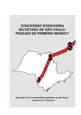 Concessão Rodoviária No Estado De São Paulo: Pedágio De Primeiro Mundo?