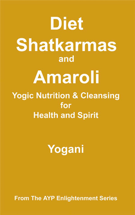 Diet, Shatkarmas and Amaroli – Yogic Nutrition & Cleansing for Health and Spirit