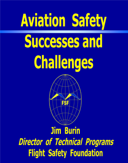 Jim Burin, Aviation Safety Successes and Challenges