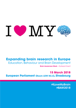 Expanding Brain Research in Europe Education, Behaviour and Brain Development Brain Awareness Week – Outreach Event