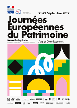 Nouvelle-Aquitaine Édito Le Patrimoine Est Notre Fierté, Il Est Nos Racines, Il Est Le Témoin Du Génie Bâtisseur Qui Depuis Des Siècles S’Exprime Dans Notre Pays