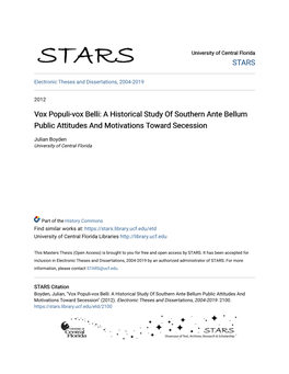 Vox Populi-Vox Belli: a Historical Study of Southern Ante Bellum Public Attitudes and Motivations Toward Secession