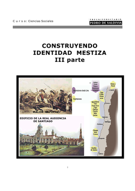 CONSTRUYENDO IDENTIDAD MESTIZA III Parte