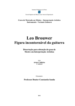 Leo Brouwer Figura Incontornável Da Guitarra