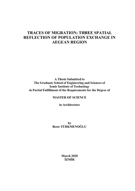 Traces of Migration: Three Spatial Reflection of Population Exchange in Aegean Region