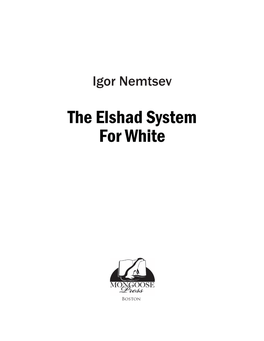 The Elshad System for White