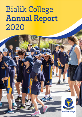 Bialik College Annual Report 2020 Principal’S Message