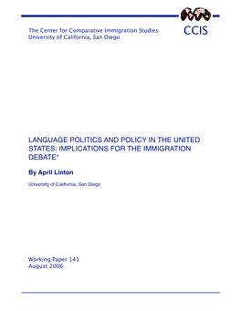 Language Politics and Policy in the United States: Implications for the Immigration Debate*