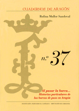 Cuadernos De Aragón, 37. Al Pasar La Barca... Historias Particulares De Las