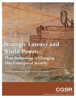 In Strategic Latency and World Power: How Technology
