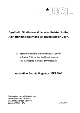 Synthetic Studies on Molecules Related to the Azinothricin Family and Allopumiliotoxin 339A