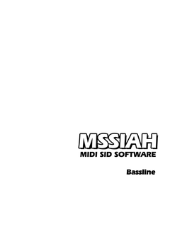 MSSIAH Bassline User Manual