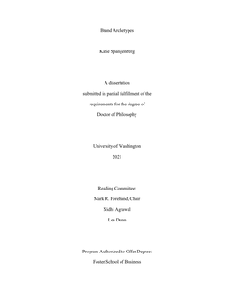 Brand Archetypes Katie Spangenberg a Dissertation Submitted in Partial Fulfillment of the Requirements for the Degree of Doctor