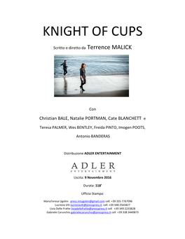 KNIGHT of CUPS Scritto E Diretto Da Terrence MALICK