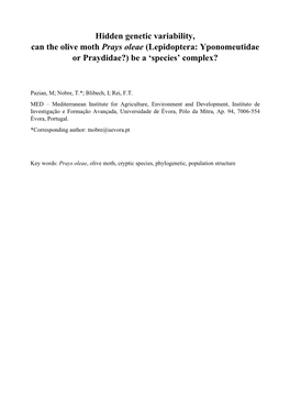 Hidden Genetic Variability, Can the Olive Moth Prays Oleae (Lepidoptera: Yponomeutidae Or Praydidae?) Be a ‘Species’ Complex?