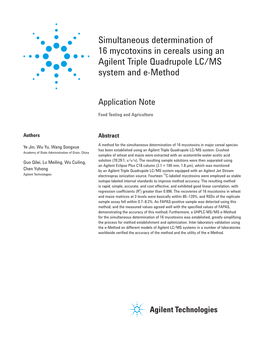 Simultaneous Determination of 16 Mycotoxins in Cereals Using an Agilent Triple Quadrupole LC/MS System and E-Method