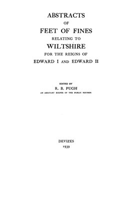 Feet of Fines Relattng’To Wiltshire for the Reigns of Edward I and Edward Ii