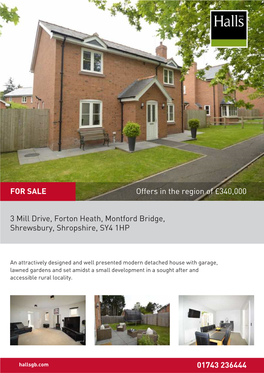 3 Mill Drive, Forton Heath, Montford Bridge, Shrewsbury, Shropshire, SY4 1HP 01743 236444 Offers in the Region of £340,000