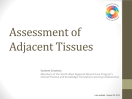 Assessment of Adjacent Tissues
