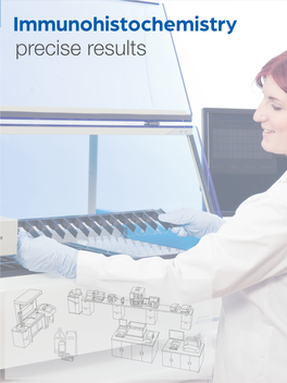 Immunohistochemistry Precise Results