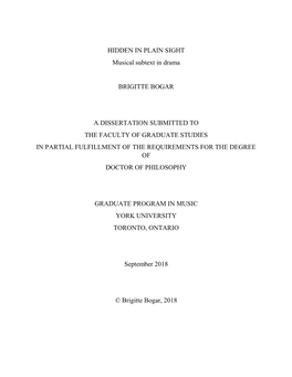 HIDDEN in PLAIN SIGHT Musical Subtext in Drama BRIGITTE BOGAR a DISSERTATION SUBMITTED to the FACULTY of GRADUATE STUDIES IN