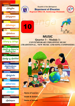Quarter 3 – Module 1: CONTEMPORARY PHILIPPINE MUSIC (TRADITIONAL, NEW MUSIC and SONG COMPOSERS)