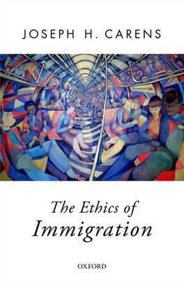 The Ethics of Immigration 1