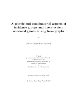Algebraic and Combinatorial Aspects of Incidence Groups and Linear System Non-Local Games Arising from Graphs