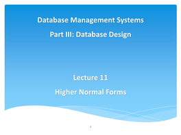 Database Design Lecture 11 Higher Normal Forms