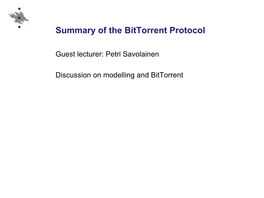 Summary of the Bittorrent Protocol