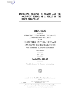 Escalating Violence in Mexico and the Southwest Border As a Result of the Illicit Drug Trade
