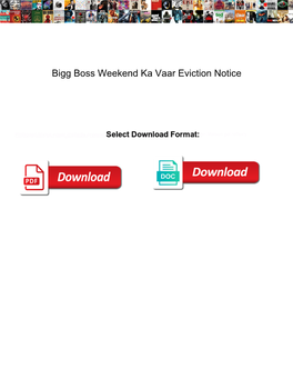 Bigg Boss Weekend Ka Vaar Eviction Notice