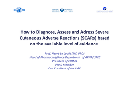 How to Diagnose, Assess and Adress Severe Cutaneous Adverse Reactions (Scars) Based on the Available Level of Evidence