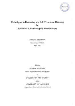 Techniques in Dosimetry and 3-D Treatment Planning for Stereotactic Radio Surgery/Radiotherapy