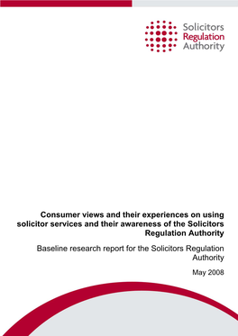 Consumer Views and Their Experiences on Using Solicitor Services and Their Awareness of the Solicitors Regulation Authority