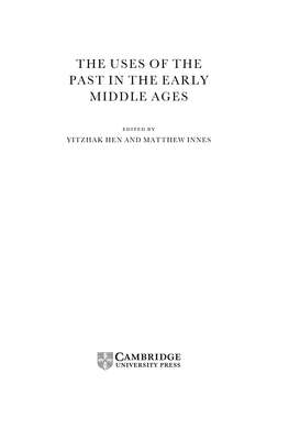 The Uses of the Past in the Early Middle Ages