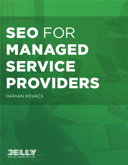 Seo for Managed Service Providers Darian Kovacs Table of Contents
