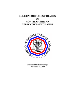 North American Derivatives Exchange Rule Enforcement Review