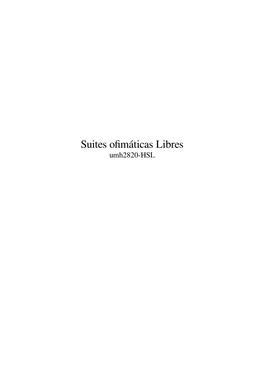 Suites Ofimáticas Libres