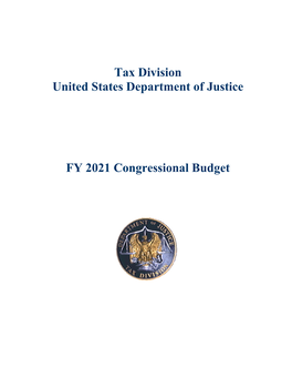 Tax Division United States Department of Justice FY 2021