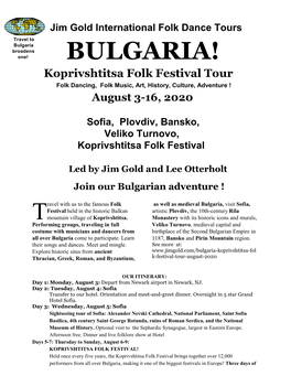 BULGARIA! Koprivshtitsa Folk Festival Tour Folk Dancing, Folk Music, Art, History, Culture, Adventure ! August 3-16, 2020