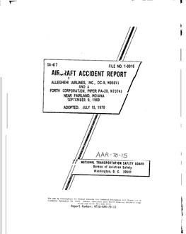 AIRLINES, INC., DC-9, N988VJ AN0 a FORTH Corlporation, PIPER PA-28, N7374J / NEAR FAIRLAND, INDIANA S€PTEMBER 9, 1969 ADOPTED: JULY 15, 1970