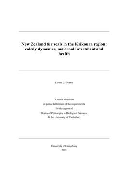 New Zealand Fur Seals in the Kaikoura Region: Colony Dynamics, Maternal Investment and Health