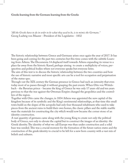 Greeks Learning from the Germans Learning from the Greeks “All the Greeks Have to Do in Order to Be What They Used to Be, Is T