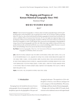The Shaping and Progress of Korean Historical Geography Since 1945 Keumsoo Hong*