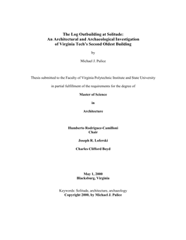 The Log Outbuilding at Solitude: an Architectural and Archaeological Investigation of Virginia Tech’S Second Oldest Building
