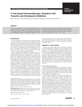 T-Cell–Based Immunotherapy: Adoptive Cell Transfer and Checkpoint Inhibition Roch Houot1,2, Liora Michal Schultz3, Aurelien Marabelle4, and Holbrook Kohrt5