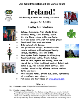 Ireland! Ireland Folk Dancing, Culture, Art, History, Adventure ! Broadens One!