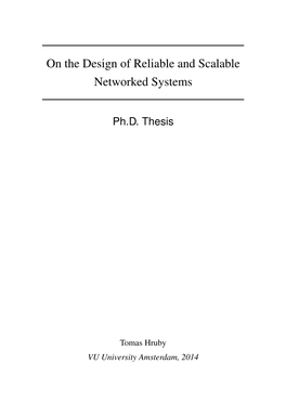 On the Design of Reliable and Scalable Networked Systems